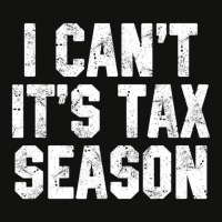 I Can't It's Tax Season Accounting Fun Accountant Cpa Scorecard Crop Tee | Artistshot