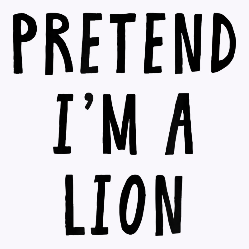 Pretend Im A Lion Costume Women Men Kids Halloween Costume T Shirt Tank Top | Artistshot