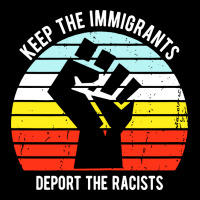 Keep The Immigrants Deport The Racists Long Sleeve Baby Bodysuit | Artistshot