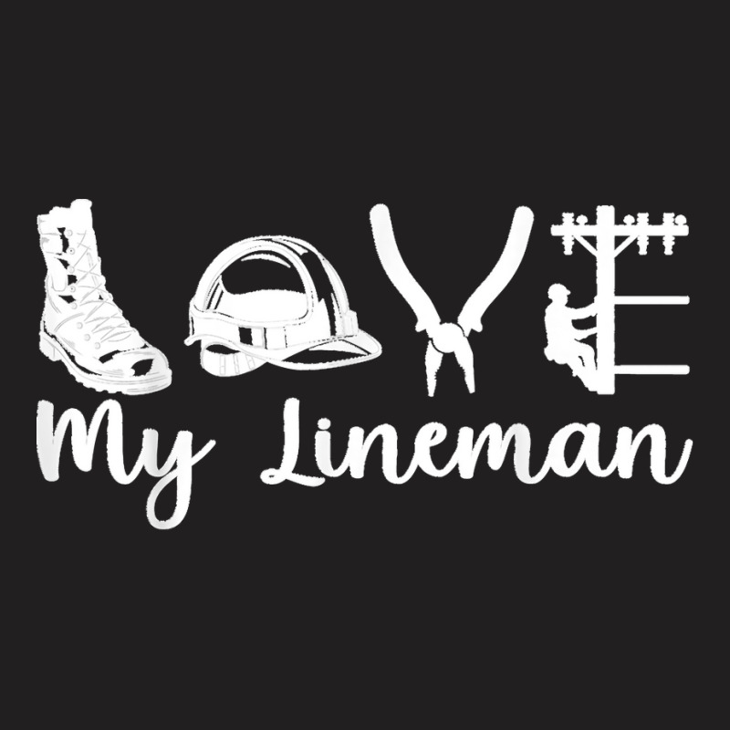 Lineworker Love My Lineman Wife Electrician Girlfriend T-shirt | Artistshot