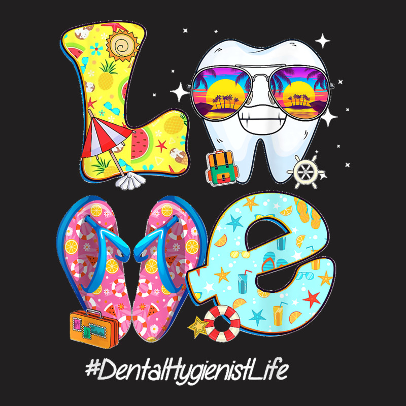 Love Dental Hygienist Life Hello Summer Vacation Beach T-shirt | Artistshot