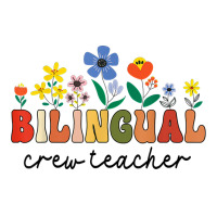 Dual Language Bilingual Crew Teacher Appreciation T Shirt Maternity Scoop Neck T-shirt | Artistshot