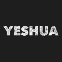 Yeshua Hebrew Name Of Jesus Christian Messianic Jew Classic T-shirt | Artistshot