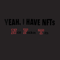 Yeah I Have Nfts Nice Fuckin' Tits T Shirt Vintage Cap | Artistshot