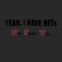 Yeah I Have Nfts Nice Fuckin' Tits T Shirt Printed Hat | Artistshot