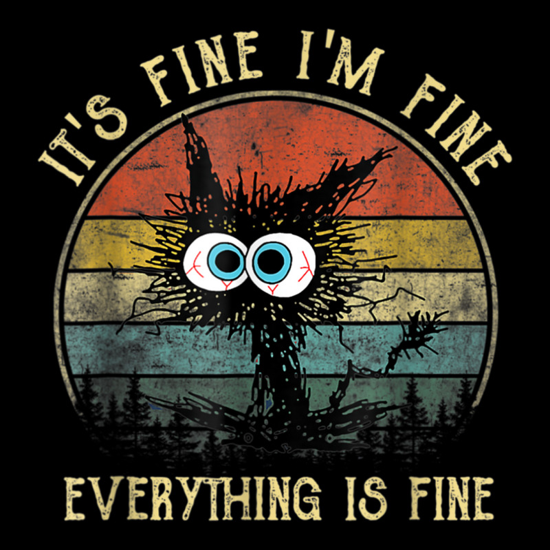 It's Fine I'm Fine Everything Is Fine Funny Black Cat Toddler Sweatshirt | Artistshot