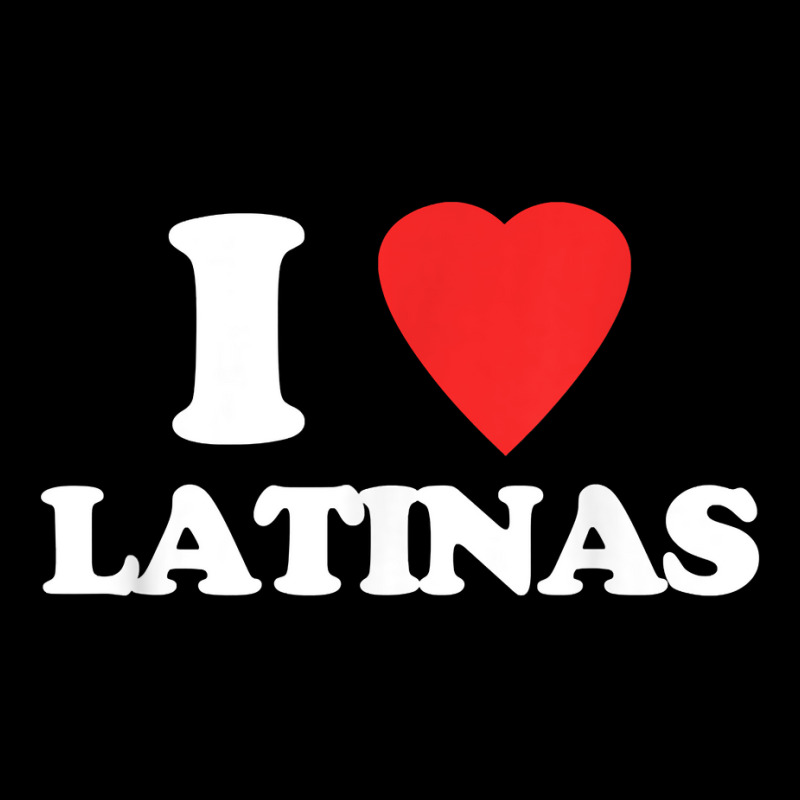 I Love Latinas   Funny Saying Novelty Humor Cute Cool Latina T Shirt Cropped Sweater by cm-arts | Artistshot