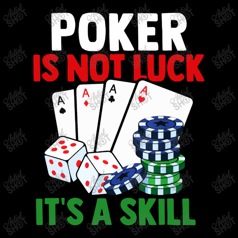 Poker Is Not Luck It Is A Skill Men's Long Sleeve Pajama Set | Artistshot