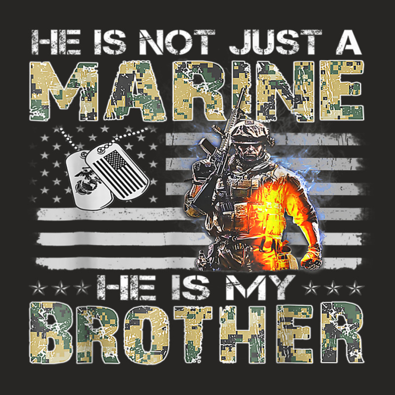 He Is Not Just Marine He Is My Brother Sisters Brothers T Shirt Ladies Fitted T-Shirt by haitequila | Artistshot