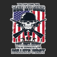 2nd Amendment You Can Come Take My Guns. Bullets First! Toddler T-shirt | Artistshot