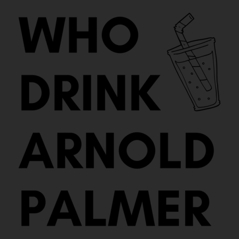 Who Drink Arnold Palmer T-shirt 2021 1 Exclusive T-shirt by KennethBlystone | Artistshot