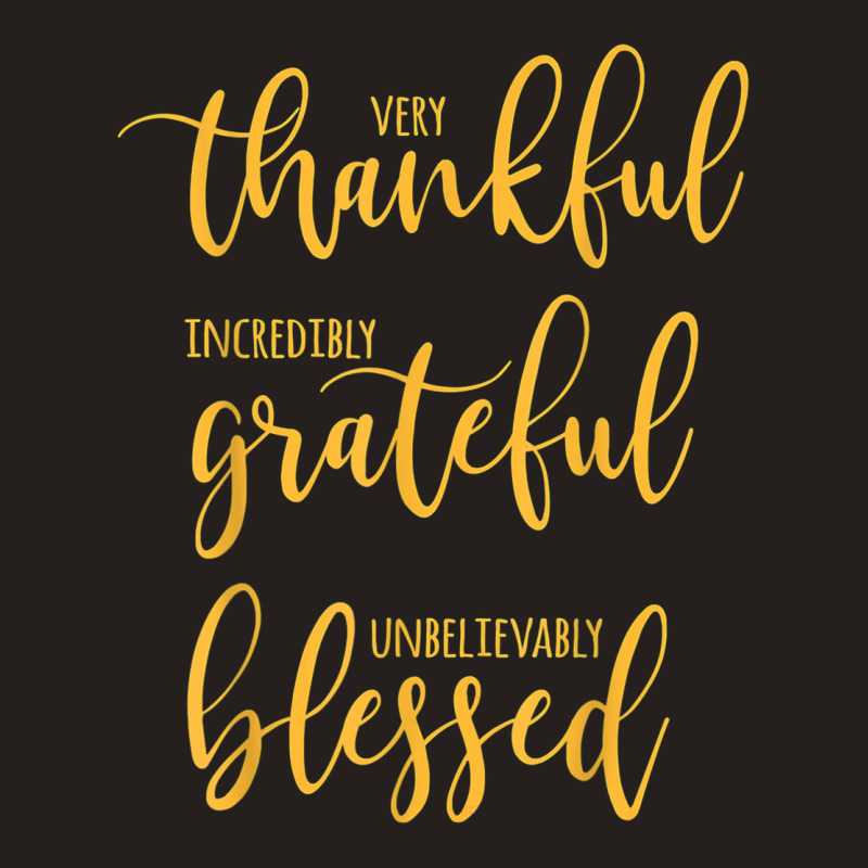 Thankful Grateful Blessed Thankful Thanksgiving Ladies Tank Top | Artistshot