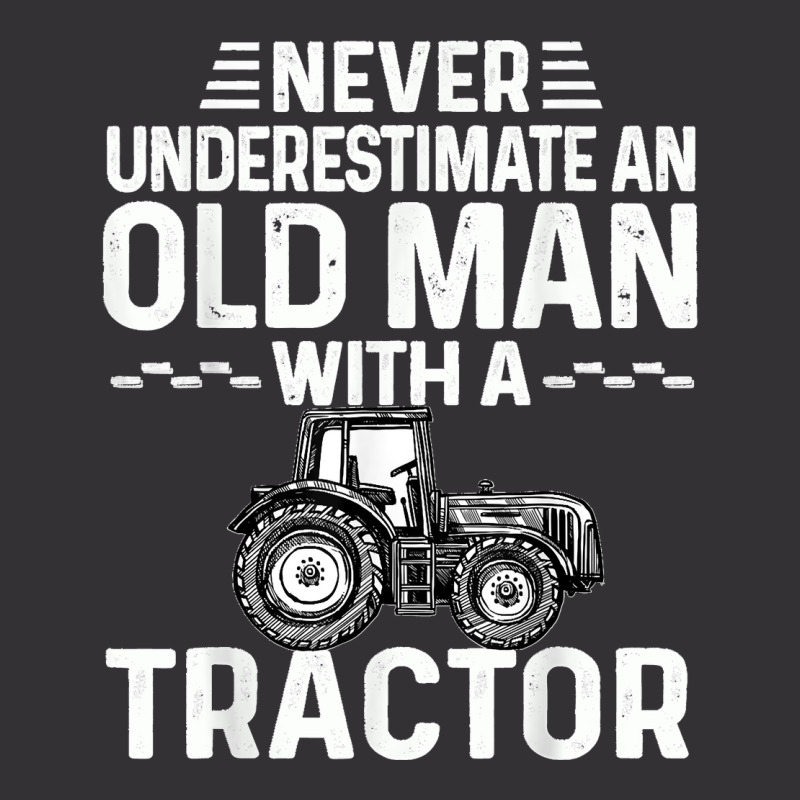 Mens Cool Farmer Never Underestimate An Old Man With A Tractor Vintage Hoodie | Artistshot