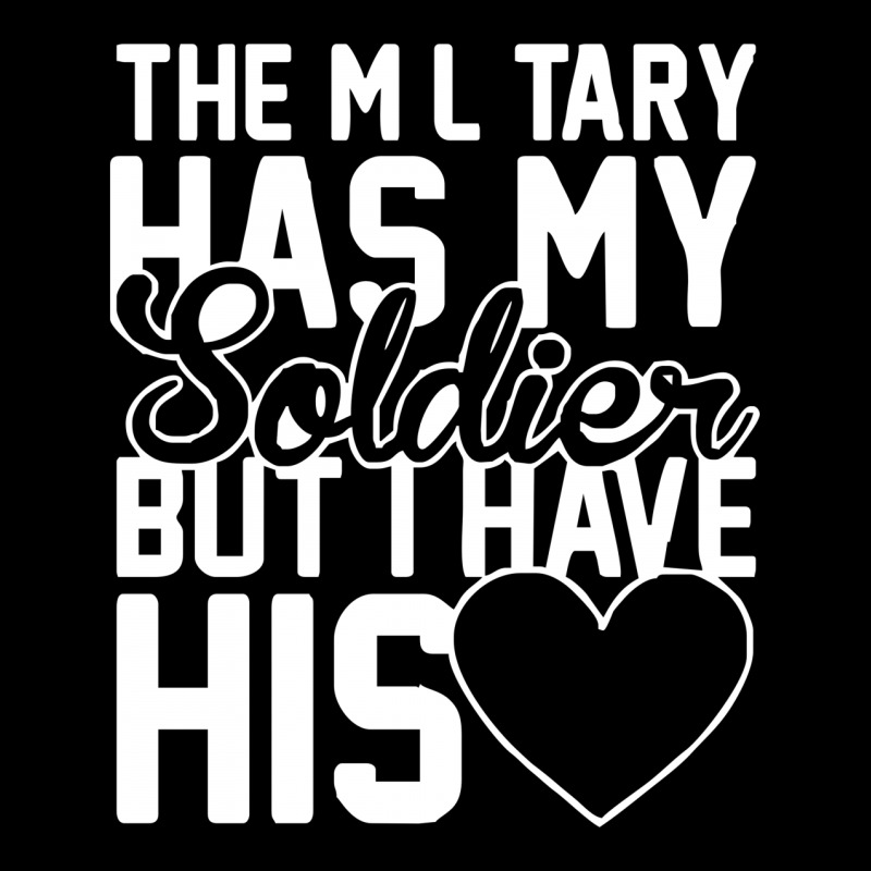 Military Has My Soldier I Have His Heart Zipper Hoodie | Artistshot