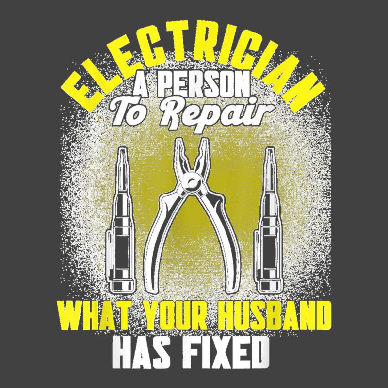 Mens Electrician A Person To Repair Electrician Vintage T-shirt | Artistshot