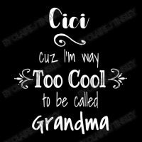 Cici Cuz I M Too Cool To Be Called Grandma For Grandmother Men's 3/4 Sleeve Pajama Set | Artistshot