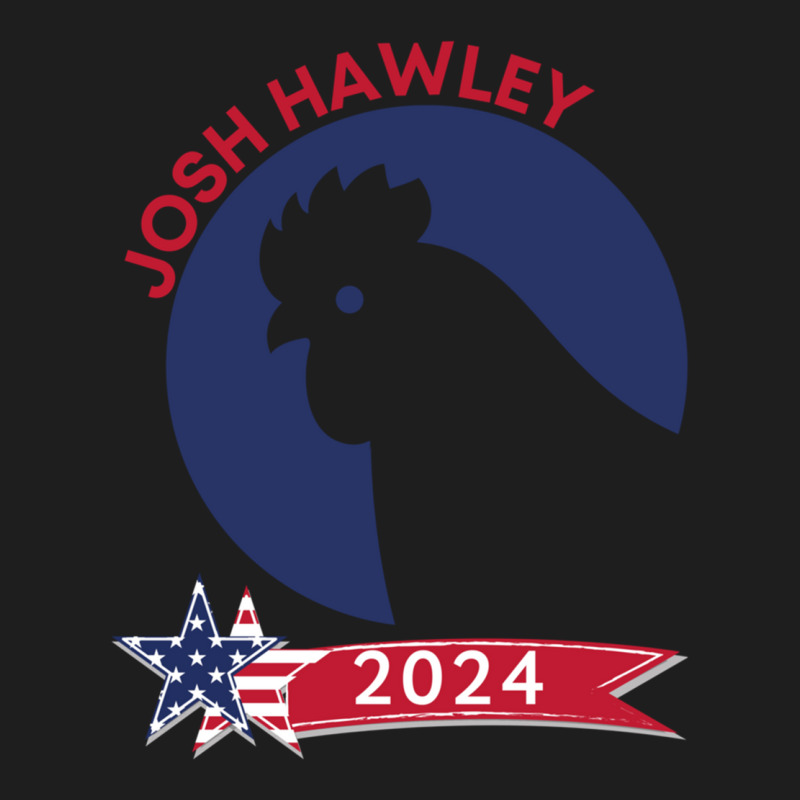 Josh Hawley 2024 Chicken Classic T-shirt by cm-arts | Artistshot