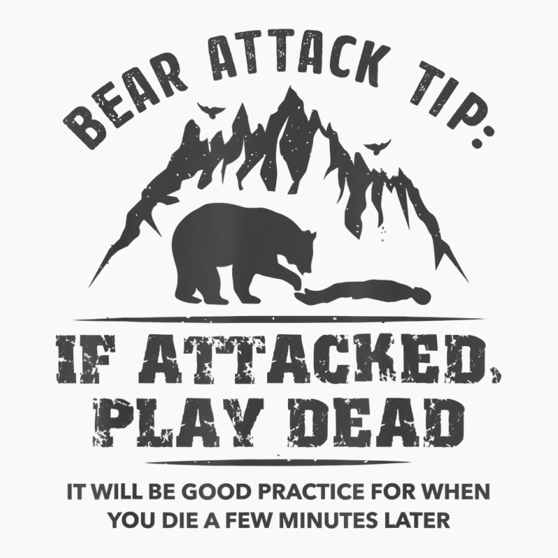 Bear Attack Tip Camping Hiking Travel Adventure Vintage T Shirt T-shirt | Artistshot