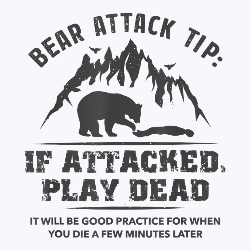 Bear Attack Tip Camping Hiking Travel Adventure Vintage T Shirt Tank Top | Artistshot