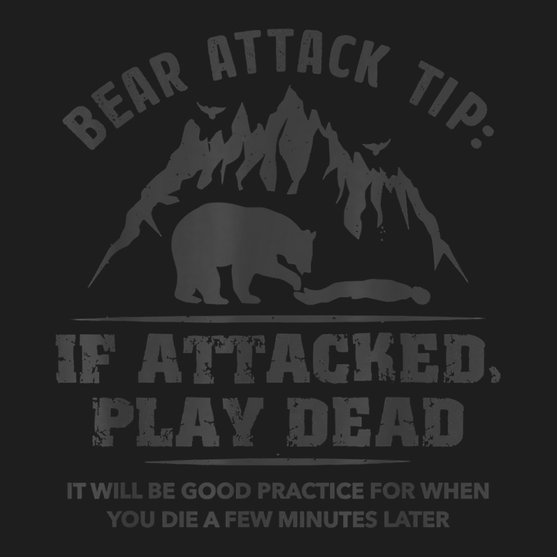 Bear Attack Tip Camping Hiking Travel Adventure Vintage T Shirt Classic T-shirt | Artistshot