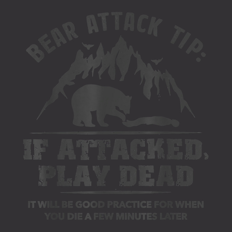 Bear Attack Tip Camping Hiking Travel Adventure Vintage T Shirt Vintage Hoodie | Artistshot