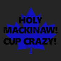 Holy Mackinaw! Cup Crazy! Unisex Hoodie | Artistshot