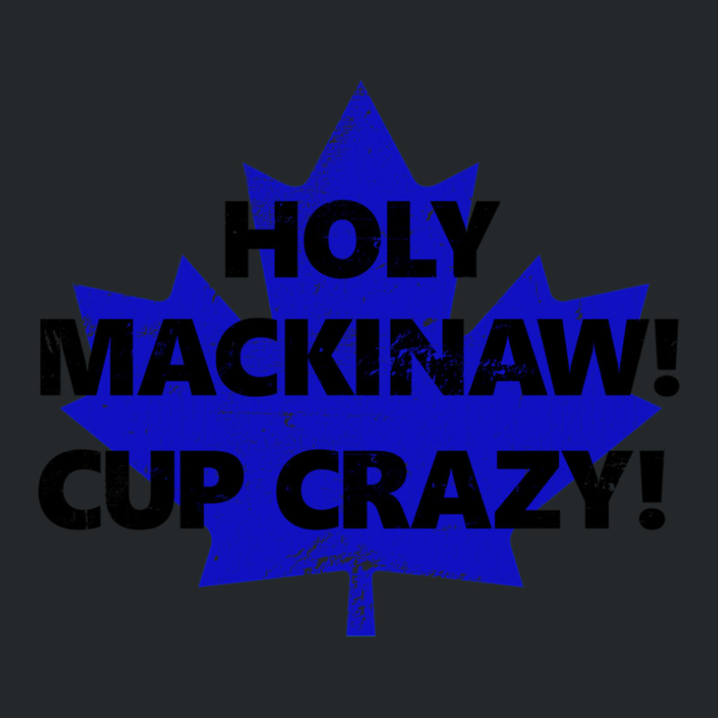 Holy Mackinaw! Cup Crazy! Crewneck Sweatshirt | Artistshot