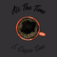 All The Time Is Coffee Time Vintage Hoodie | Artistshot