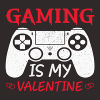 Valentines Day Gifts Gaming Is My Valentine Racerback Tank | Artistshot