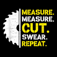 Measure Measure Cut Swear Repeat T Shirt Adjustable Cap | Artistshot