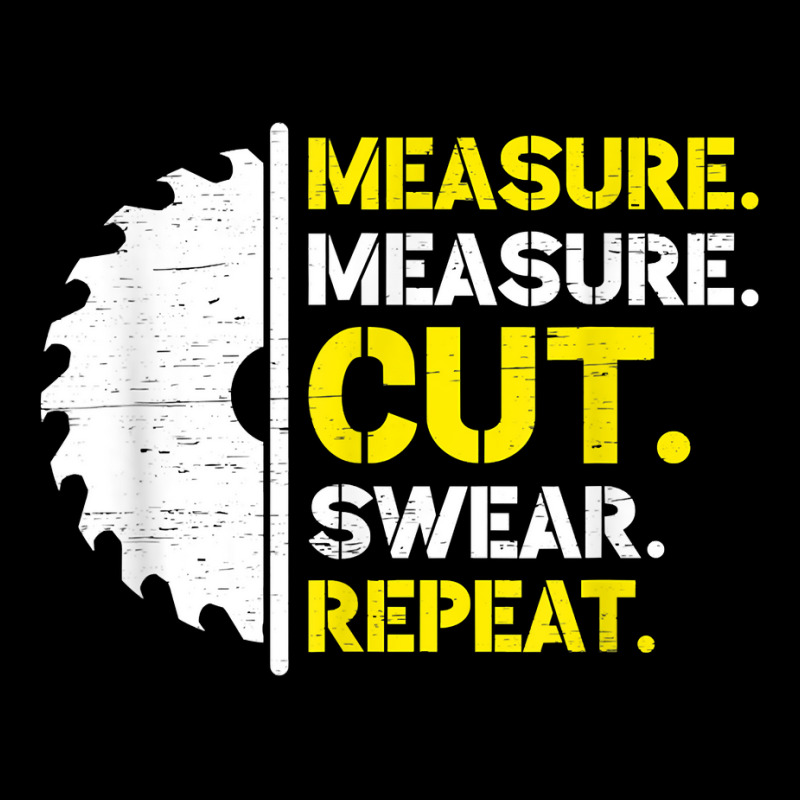 Measure Measure Cut Swear Repeat T Shirt Adjustable Cap | Artistshot