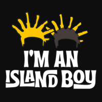 I'm An Island Boy, Island Boy Shirt, Ima Just Island Boy Crop Top | Artistshot