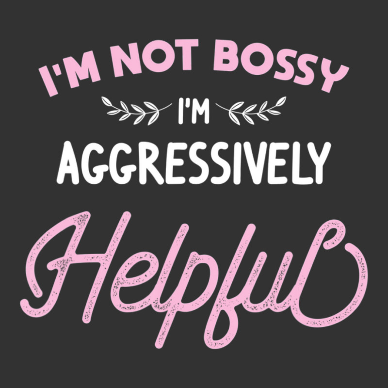 I'm Not Bossy I'm Aggressively Helpful Sarcastic Baby Bodysuit by cm-arts | Artistshot