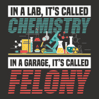 In A Lab It's Called Chemistry In Garage It's Called Felony Premium T Champion Hoodie | Artistshot