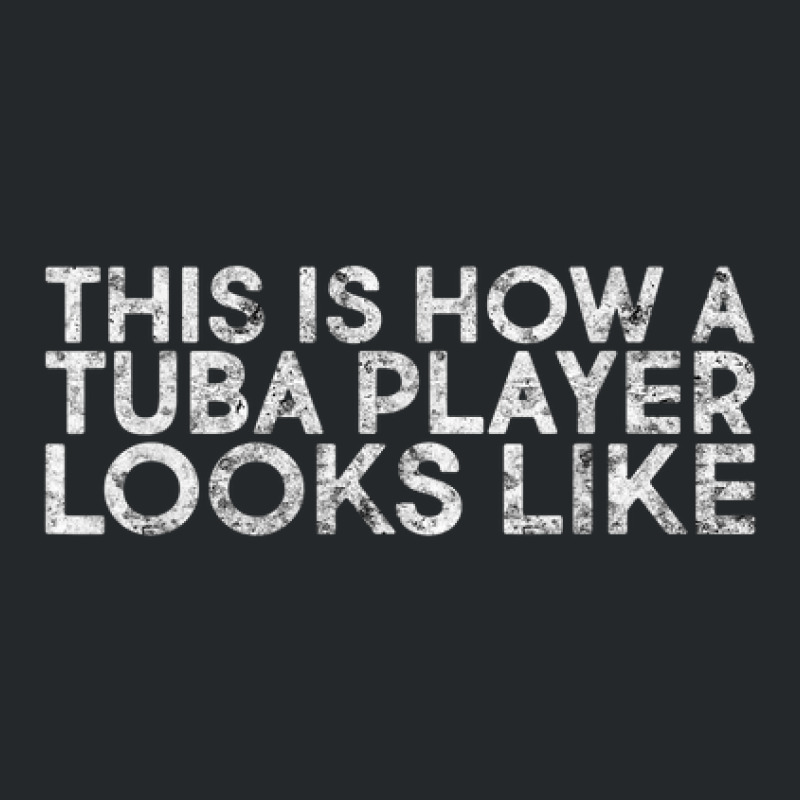 Tuba Musical Instrument Tuba Quotes Tuba Instrument Players Crewneck Sweatshirt by Color | Artistshot