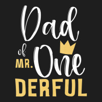 Mens Dad Of Mr Onederful 1st Birthday First One-derful Matching Classic T-shirt | Artistshot