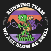 Turtle Running Team   We Are Slow As Shell Funny Running Tank Top Classic T-shirt | Artistshot