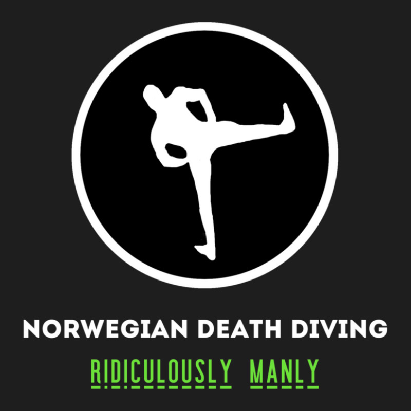 Norwegian Death Diving - Ridiculously Manly Classic T-shirt | Artistshot