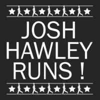 Funny Quote Josh Hawley Runs Ladies Fitted T-shirt | Artistshot