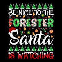 Be Nice To The Forester Santa Is Watching Forester Christmas Pullover V-neck Tee | Artistshot