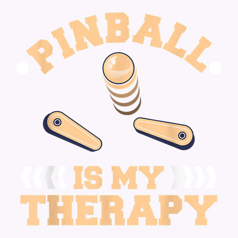 Pinball Is My Therapy Arcade Game Machine T Shirt Tank Top | Artistshot