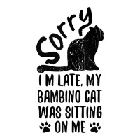 I'm Late My Bambino Cat Was Sitting On Me Funny Cat Lover Tank Top Women's Pajamas Set | Artistshot