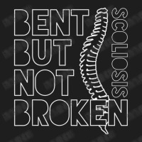 Bent But Not Broken Scoliosis Awareness Motivational Classic T-shirt | Artistshot