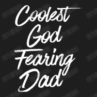 Best Dad Christian Quotes God Quote Christian Dad Classic T-shirt | Artistshot