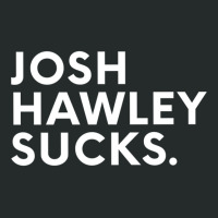 Josh Hawley Sucks Premium Women's Triblend Scoop T-shirt | Artistshot