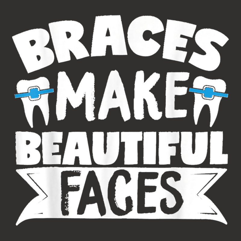 Braces Make Beautiful Faces Orthodontist Dentist Dental Champion Hoodie | Artistshot