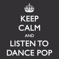 Keep Calm And Listen To Dance Pop 1 Vintage Hoodie And Short Set | Artistshot