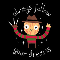 Always Follow Your Dreams T Shir Pocket T-shirt | Artistshot