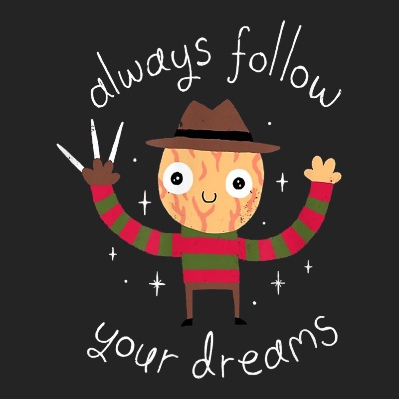 Always Follow Your Dreams T Shir 3/4 Sleeve Shirt | Artistshot