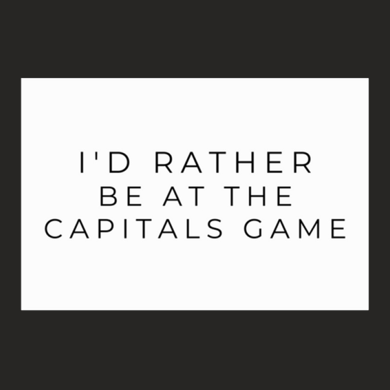 I'd Rather Be At The Capitals Game Ladies Fitted T-Shirt by cm-arts | Artistshot